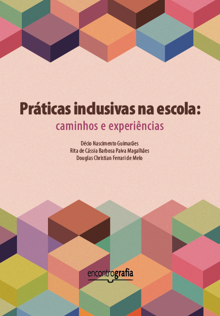 Práticas inclusivas na escola: caminhos e experiências