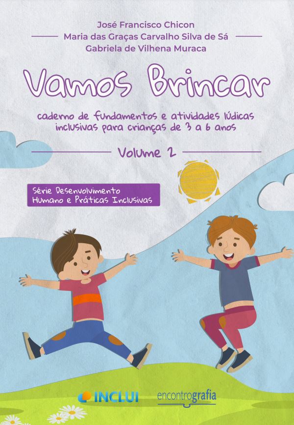 Vamos brincar: cadernos de fundamentos e atividades lúdicas inclusivas para crianças de 3 a 6 anos – Volume 2