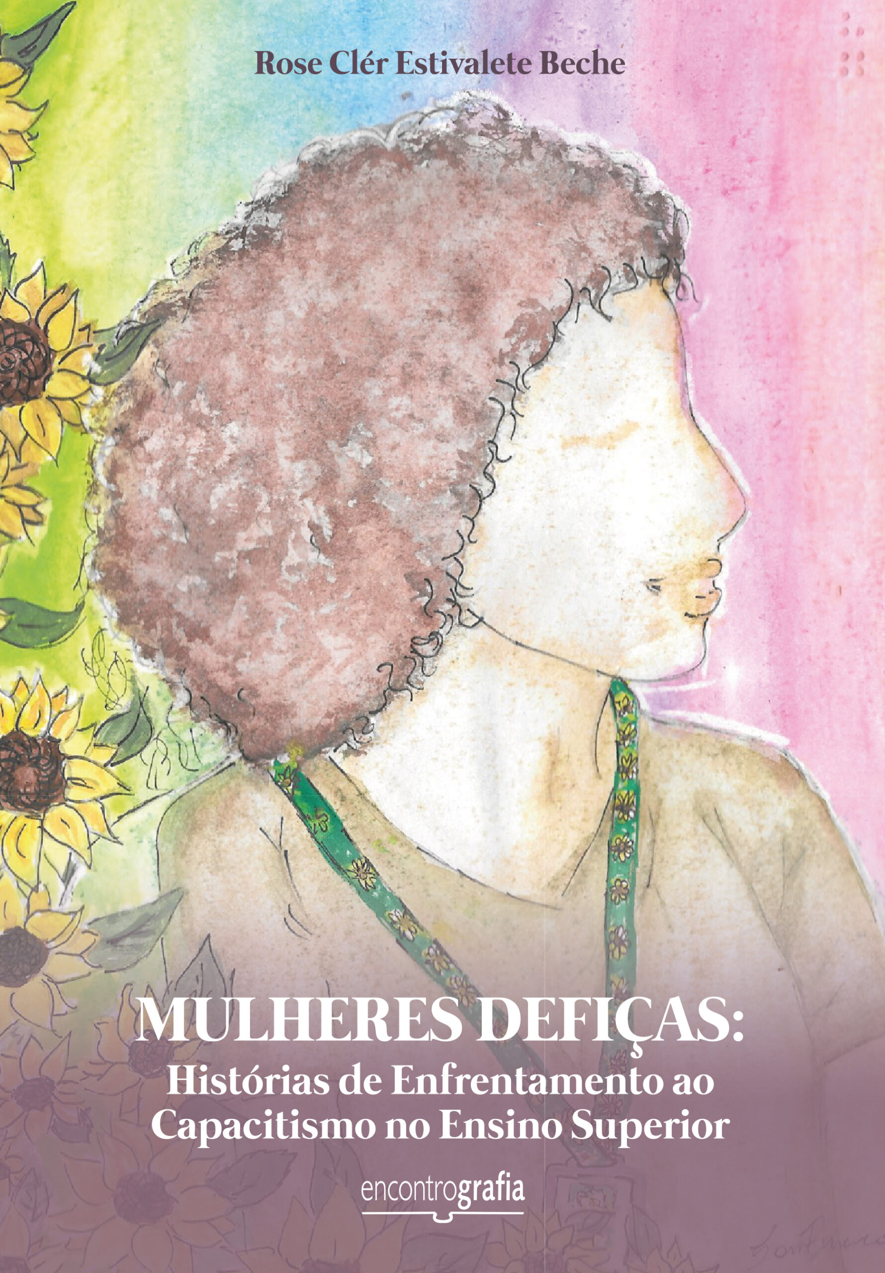 Mulheres defiças: histórias de enfrentamento ao capacitismo no Ensino Superior