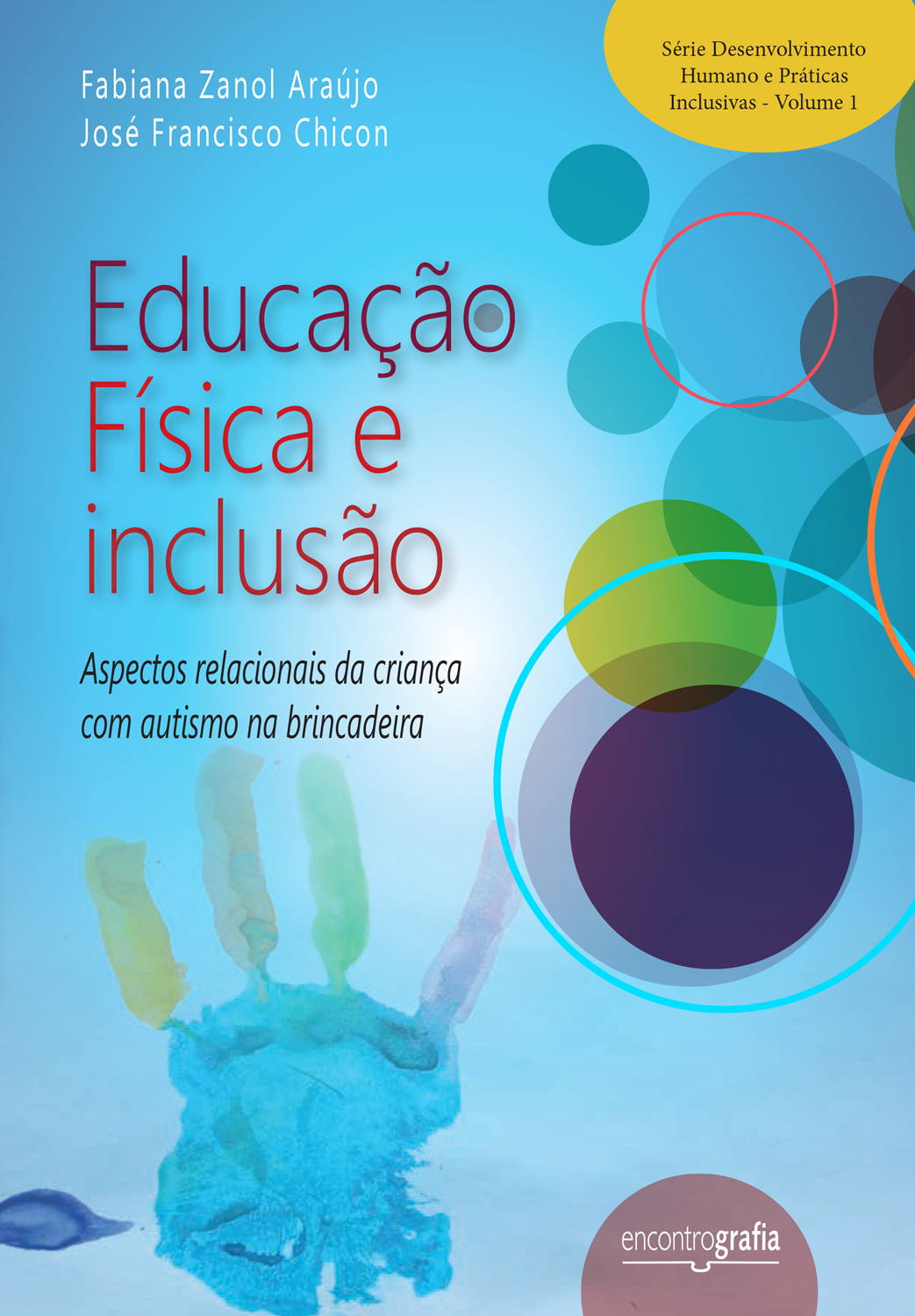 Educação Física e Inclusão: aspectos relacionais da criança com autismo na brincadeira