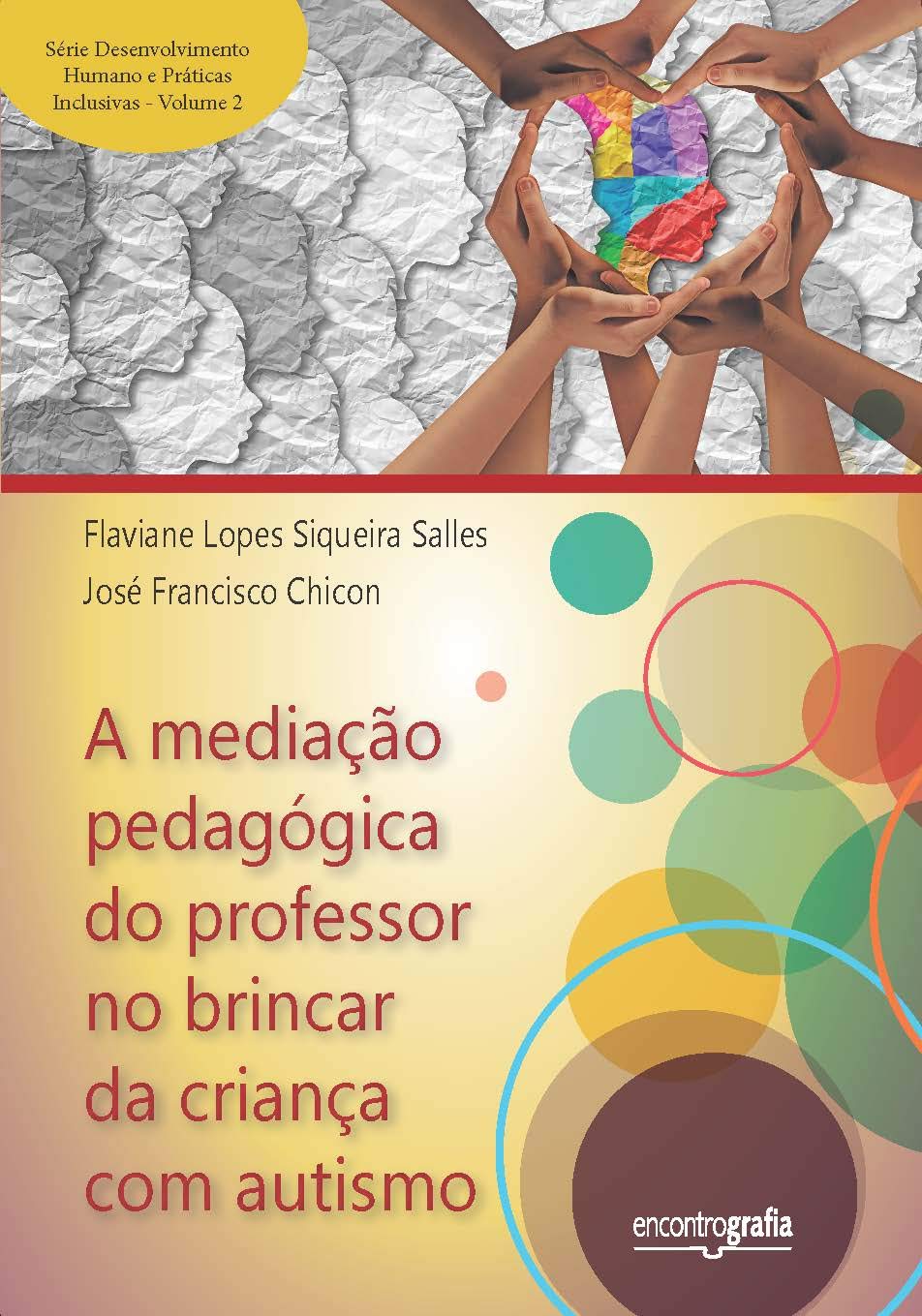 A mediação pedagógica do professor no brincar da criança com autismo